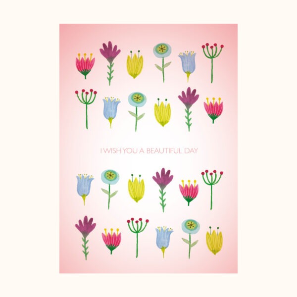 Illustrasjon av kort med blomster og engelsk tekst: I wish you a beautiful day