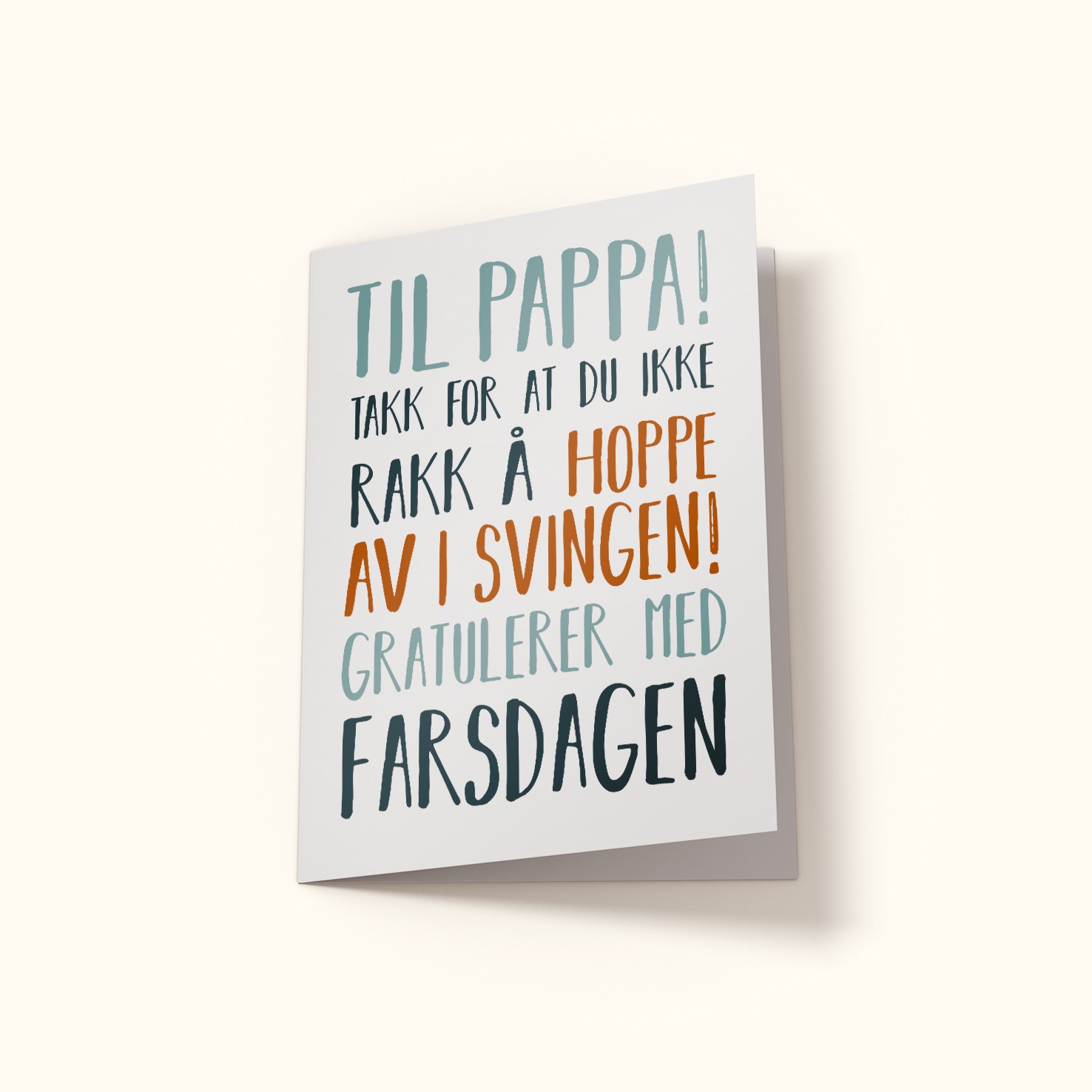 Farsdagskort med teksten: Til pappa! Takk for at du ikke rakk å hoppe av i svingen! Gratulerer med farsdagen!